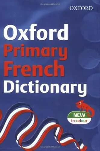 DIC OXFORD PRIMARY FRENCH DICTIONARY