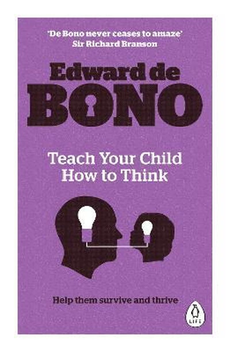 TEACH YOUR CHILD HOW TO THINK