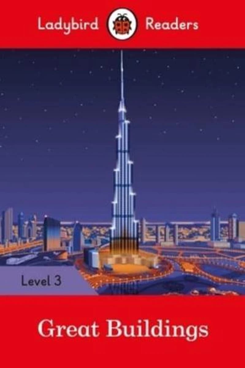 LADYBIRD READERS  : GREAT BUILDINGS  Level 3