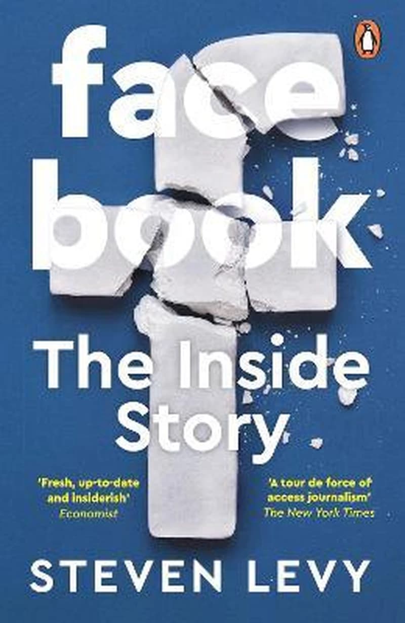 Facebook : The Inside Story