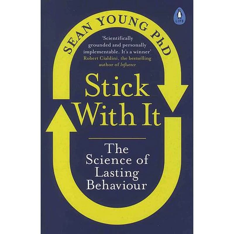 Stick with It : The Science of Lasting Behaviour