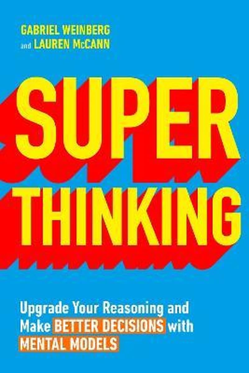 SUPER THINKING: UPGRADE YOUR REASONING
