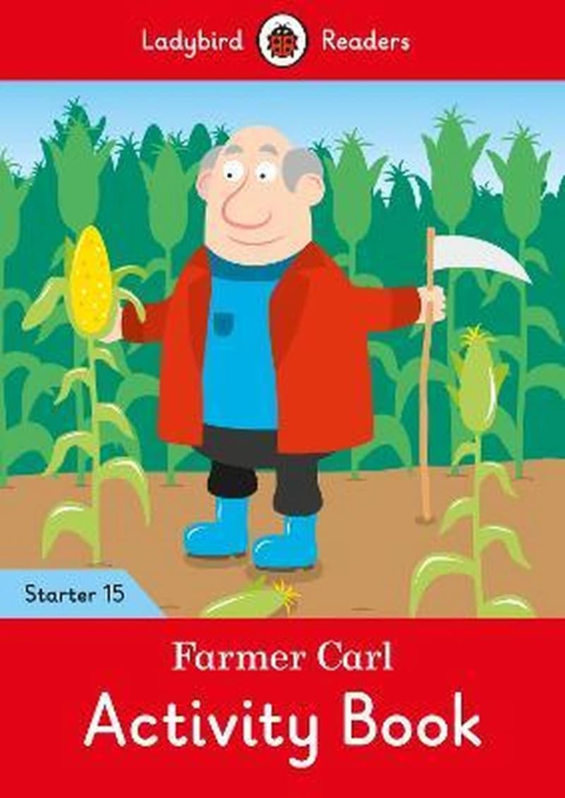 FARMER CARL  Activity Book - Ladybird Readers Starter