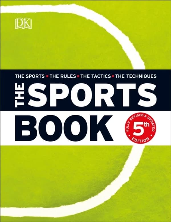 Sports Book : The Sports*the Rules*the Tactics*the Techniques
