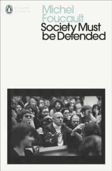 Society Must Be Defended : Lectures at the CollÞge de France, 1975-76