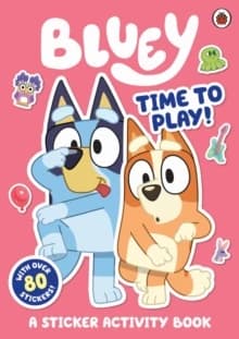 Bluey : Time to Play Sticker Activity