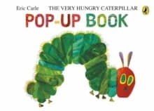 Very Hungry Caterpillar: A Pop-Up Book