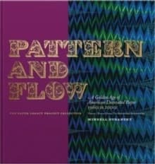 Pattern and flow : a golden age of American decorated paper, 1960s to 2000s : [exhibition, The Grolier Club, New York, January 17-April 8, 2023]