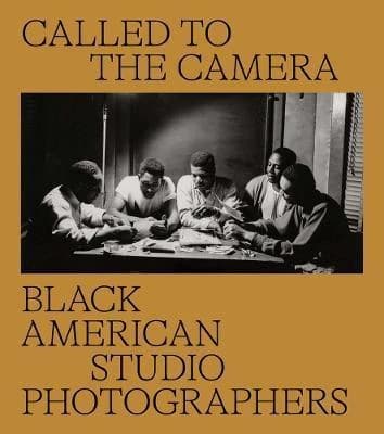 Called to the camera : Black American studio photographers : [exhibition, New Orleans Museum of Art, New Orleans, September 15, 2022-January 8, 2023]
