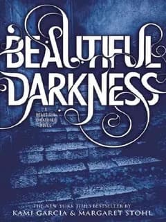 Beautiful Darkness (Beautiful Creatures Series, Book 2)