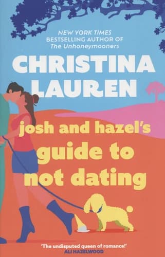 Josh and Hazel's Guide to Not Dating