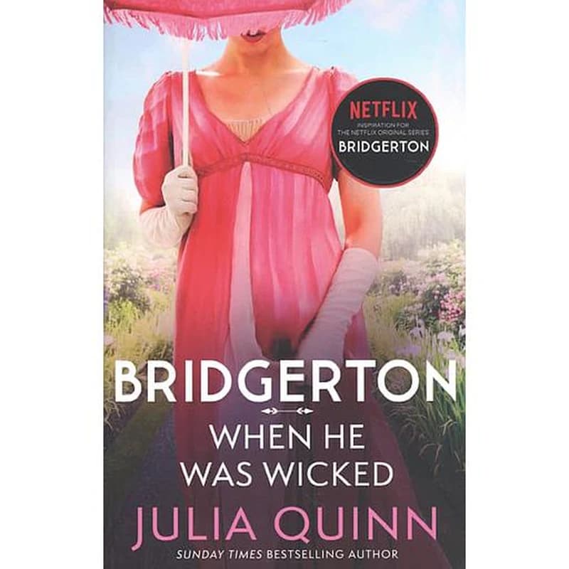 Bridgerton: When He Was Wicked (Bridgertons Book 6) : Inspiration for the Netflix Original Series Bridgerton