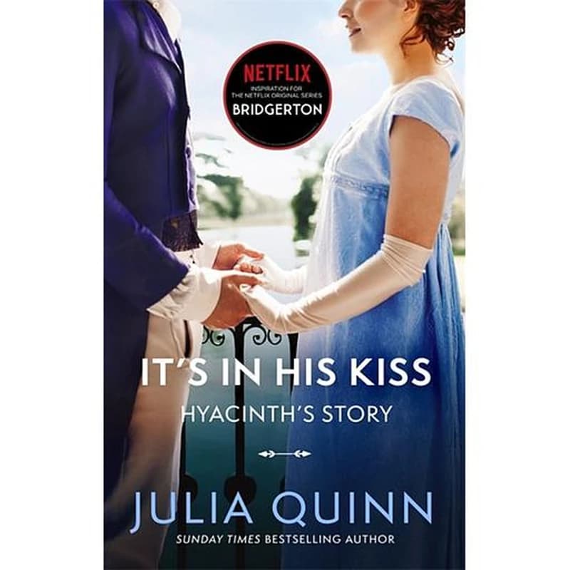 It's In His Kiss : Inspiration for the Netflix Original Series Bridgerton
