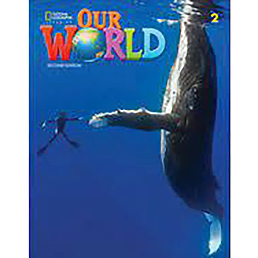 OUR WORLD STUDENT’S BOOK LEVEL 2 2ND ED
