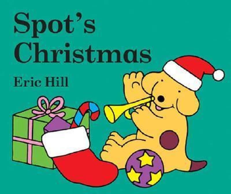 Spot's first Christmas, Eric Hill.
