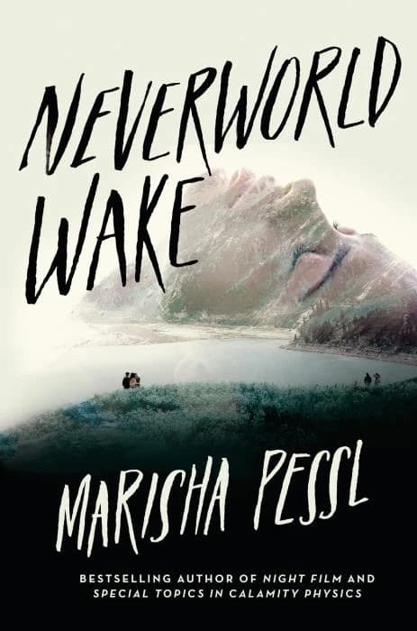 Neverworld wake (First edition) Marisha Pessl