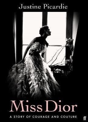 Miss Dior : A Story of Courage and Couture