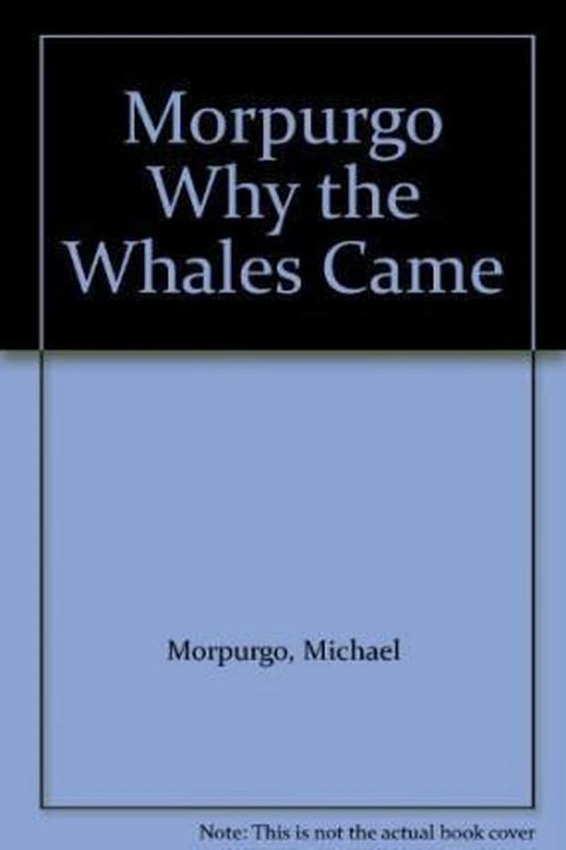 Michael Morpurgo Why the Whales Came