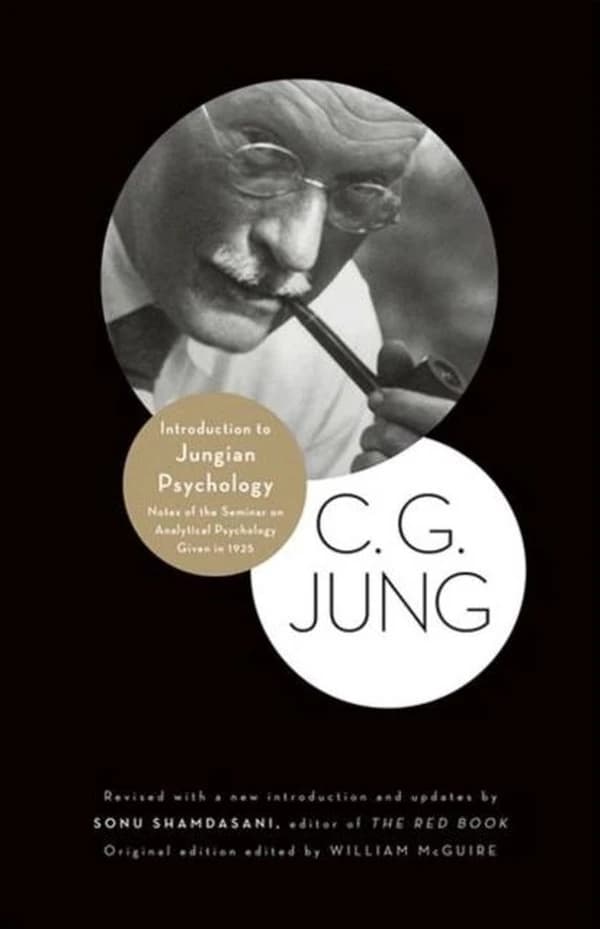 Introduction to Jungian psychology : notes of the seminar on analytical psychology given in 1925 (Revised ed.) by C.G. Jung ; original edition edited by William McGuire ; revised edition edited by Sonu Shamdasani