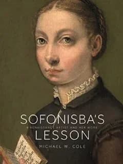 Sofonisba's lesson : a Renaissance artist and her work