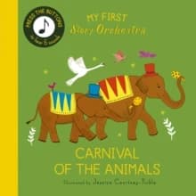My First Story Orchestra: Carnival of the Animals : Listen to the Music