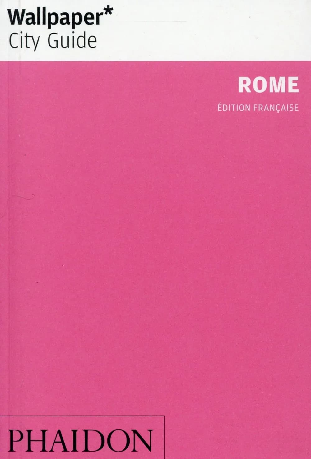Rome (7e éd. corrigée et mise à jour) [Ornella D'Alessio]
