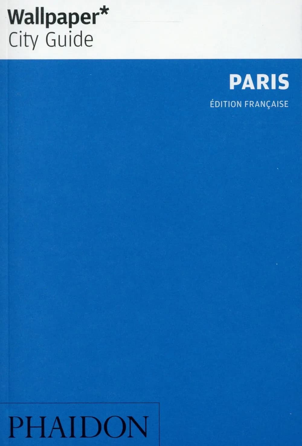 Paris (8e éd. corrigée et mise à jour) [Sophie Dening]