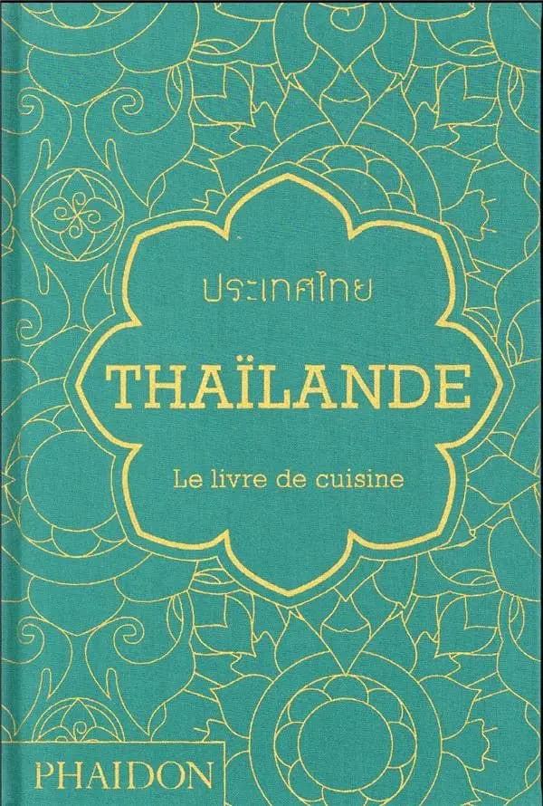 Thaïlande : le livre de cuisine