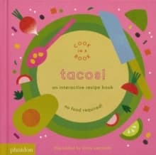 Tacos! : an interactive recipe book