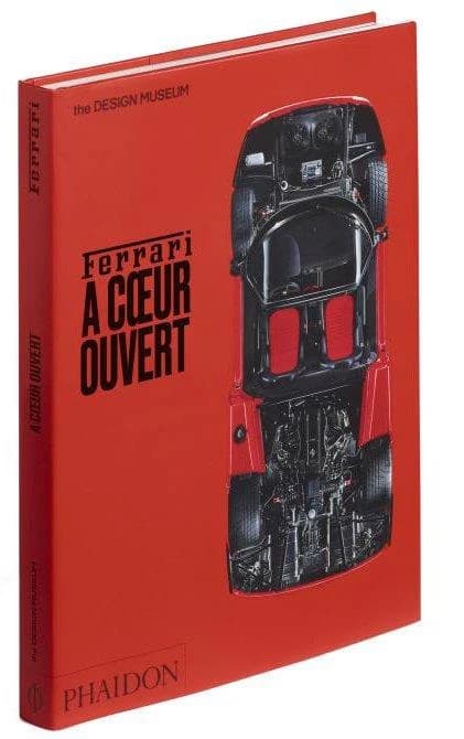Ferrari, à coeur ouvert : [exposition, Londres], the Design museum, [15 novembre 2017-15 avril 2018]