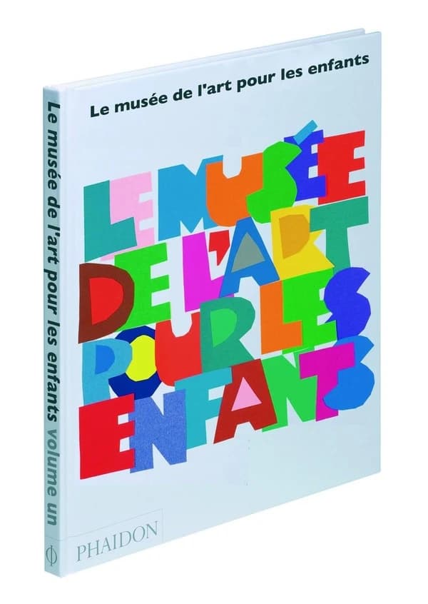 Le musée de l'art pour les enfants. [Volume 1] (Éd. française) [texte de Amanda Renshaw et Gilda Williams Ruggi] ; [traduit de l'anglais par Alice Marchand]