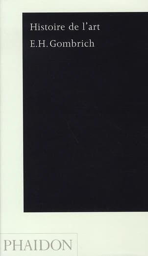 Histoire de l'art (Éd. de poche) E. H. Gombrich ; [traduit par J. Combe, C. Lauriol et D. Collins]