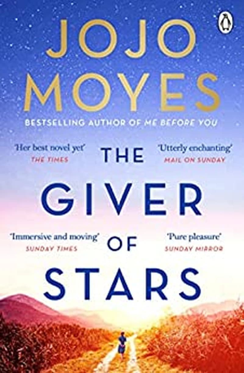 The Giver of Stars  - Fall in love with the enchanting Sunday Times bestseller from the author of Me Before You