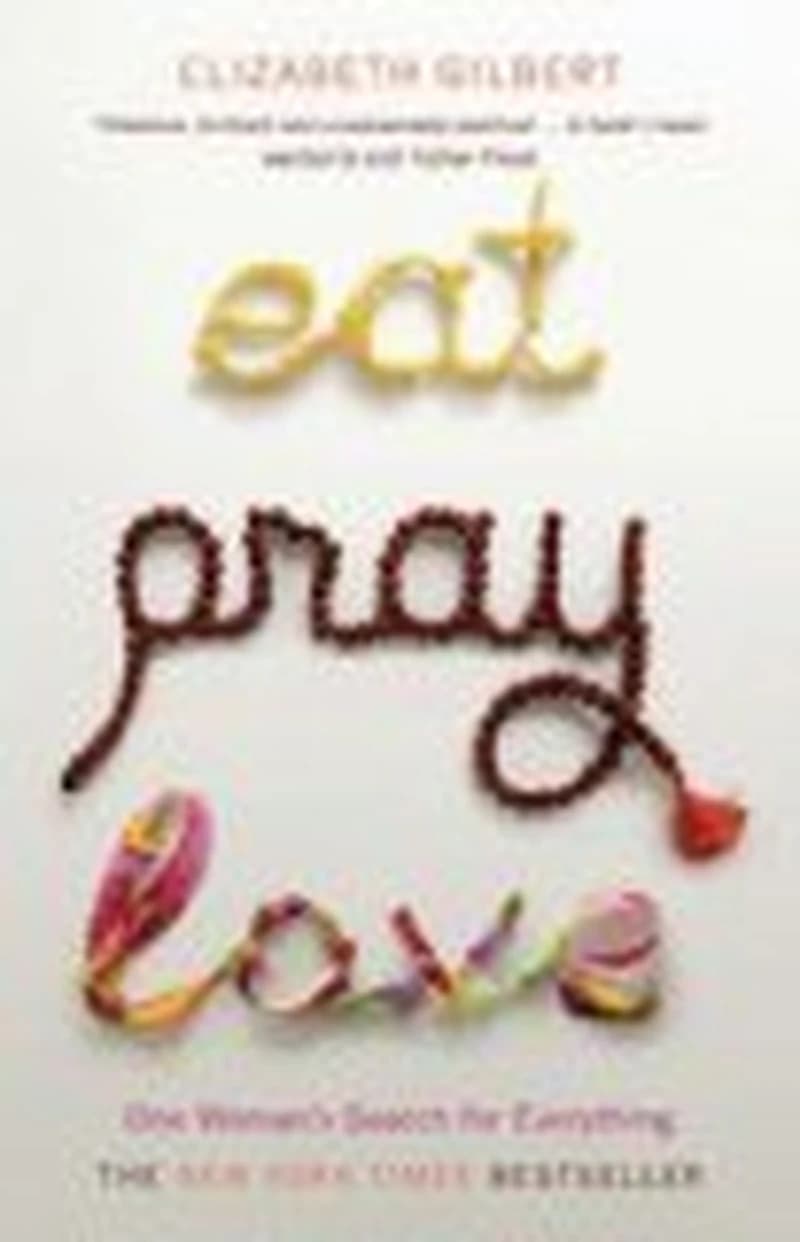 Eat, Pray, Love