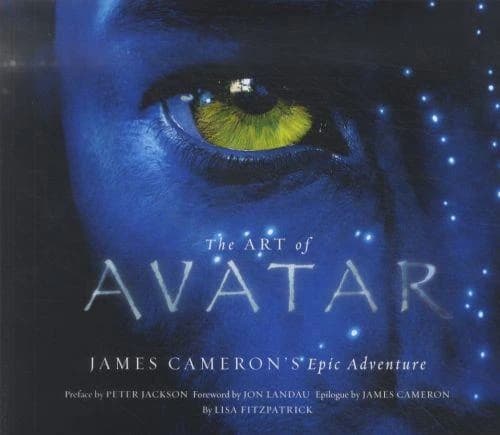 The Art of Avatar: James Cameron's Epic Adventure