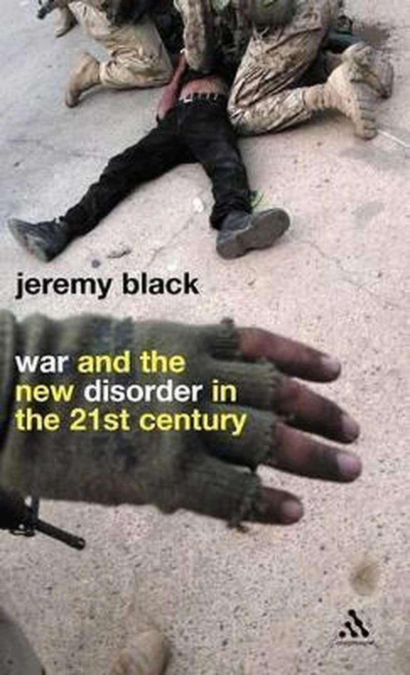 WAR AND THE NEW DISORDER IN THE 21 ST CENTURY