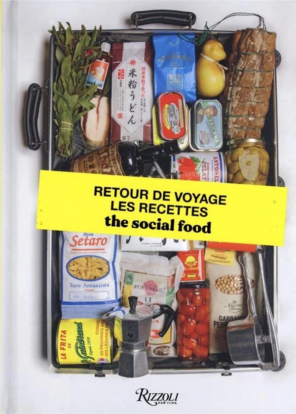 The social food : retour de voyage, les recettes