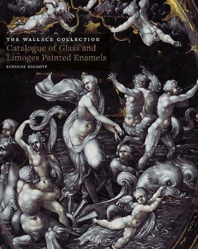 The Wallace collection : catalogue of glass and limoges painted enamels