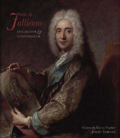 Jean de Jullienne : collector and connoisseur