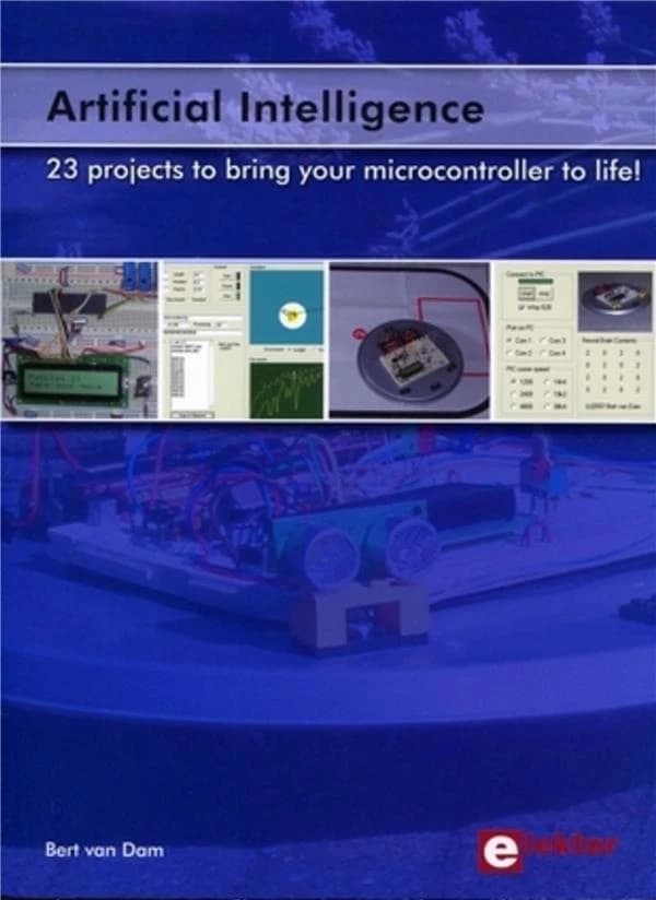 Artificial intelligence ; 23 projects to bring your microcon troller to life !