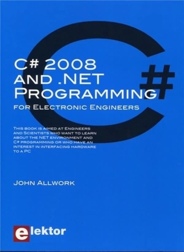 C# 2008 and .net programming for electronic engineers