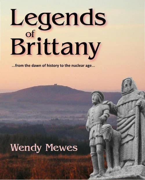 Legends of Brittany : from the dawn of history to the nuclear age