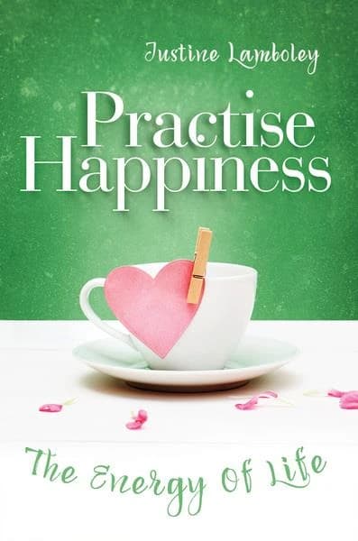 Practise happiness, the energy