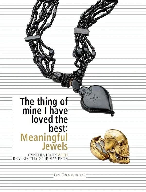 The Thing of Mine I have Loved Best : Meaningful Jewels