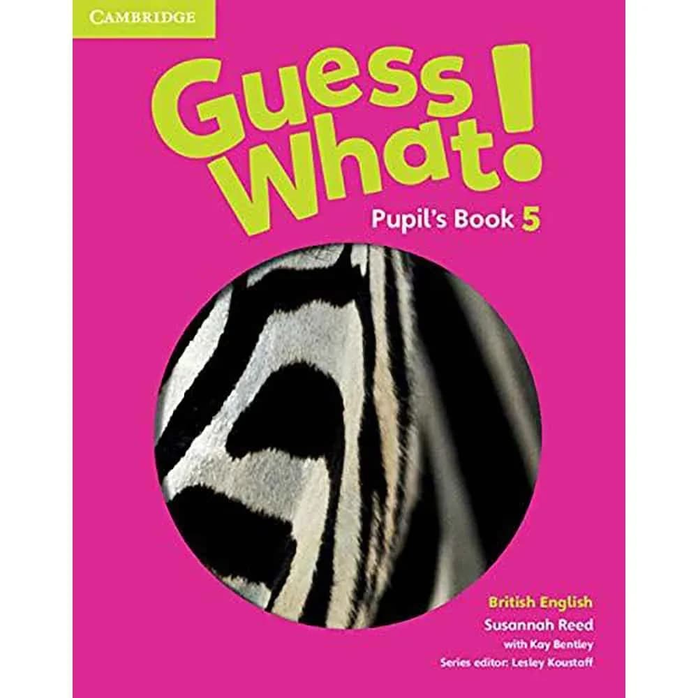 GUESS WHAT! N°5 PUPIL’S BOOK