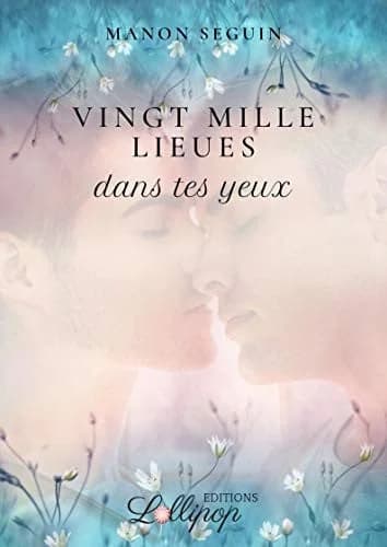 Vingt Mille Lieues Dans Tes Yeux