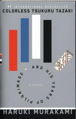 COLORLESS TSUKURU TAZAKI AND HIS YEARS OF PILGRIMAGE