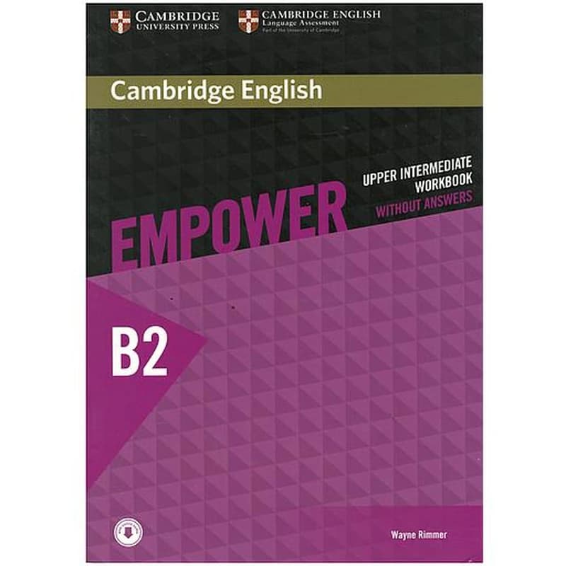 Empower. B2+. Upper Intermediate. Workbook. Without Answers. Per le Scuole Superiori. Con Espansione Online