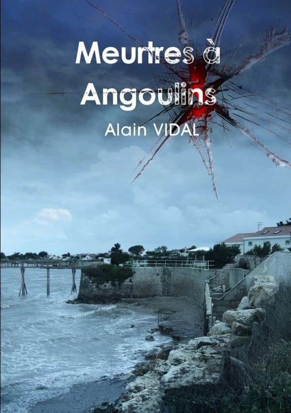 Meurtres à Angoulins : roman