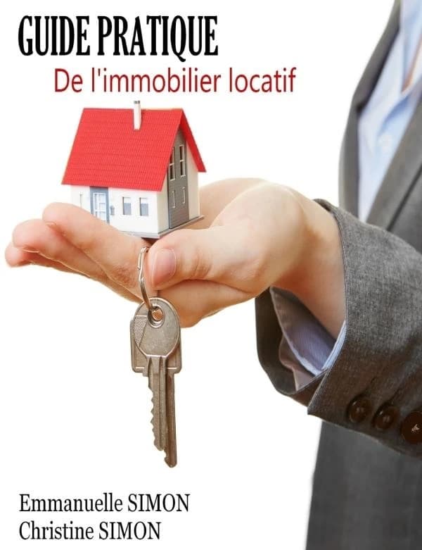 Guide pratique de l'immobilier locatif